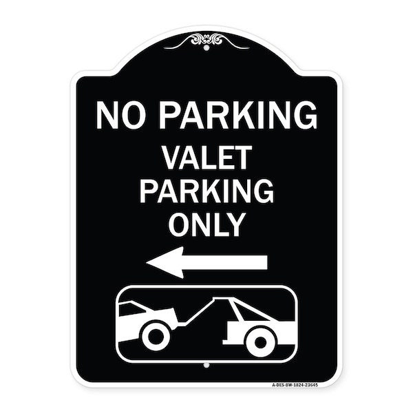 Signmission No Parking Valet Parking Only Heavy-Gauge Aluminum Architectural Sign, 24" x 18", BW-1824-23645 A-DES-BW-1824-23645 - main